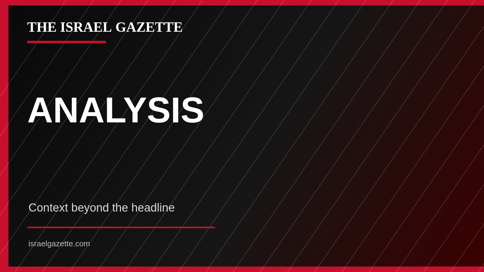 The Israel Gazette ANALYSIS editorial image